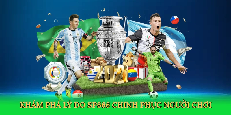 Khám phá lý do SP666 chinh phục người chơi cá cược