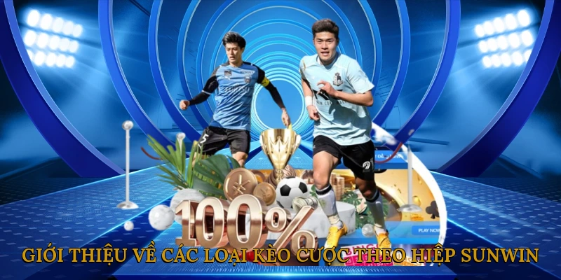 Giới thiệu về các loại kèo cược theo hiệp SUNWIN