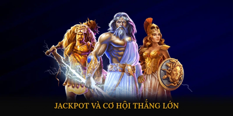 Jackpot và Cơ Hội Thắng Lớn