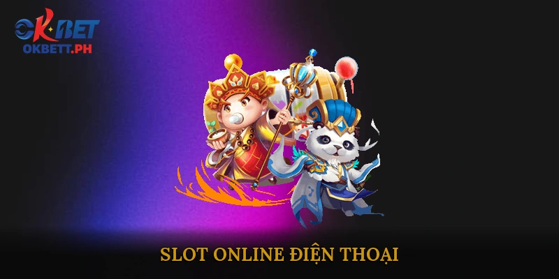 Slot Online Điện Thoại